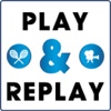 Play & Replay