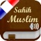 Sahih Muslim Audio mp3 en Français et en Arabe (Lite) - +1700 Hadiths - صحيح مسلم