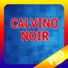 PRO - Calvino Noir Game Version Guide