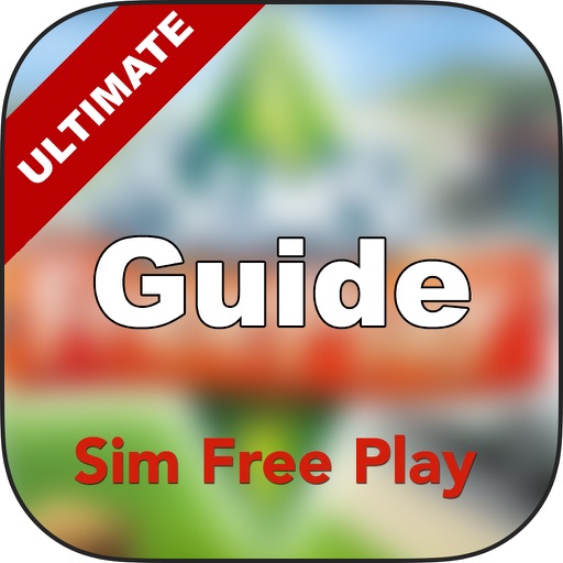 Ultimate Guide+ Walkthrough for The Sims Freeplay - Secrets and Cheats