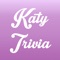 You Think You Know Me? Katy Perry Edition Trivia Quiz