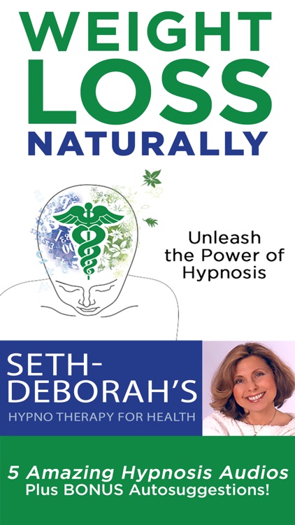 Best Weight Loss Hypnosis Therapy by Seth Deborah Roth, Lose Fat, Think Thin & Better Health, through Hypnotherapy and Meditation.
