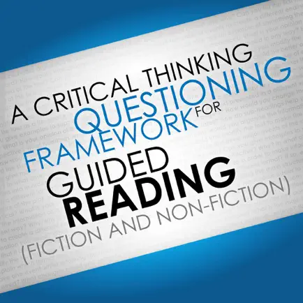 A Critical Thinking Framework for Guided Reading (Fiction and Non-Fiction) Читы