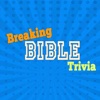 Breaking Bible Trivia