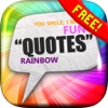 Daily Quotes Inspirational Maker “ Rainbow Art ” Fashion Wallpapers Themes Free