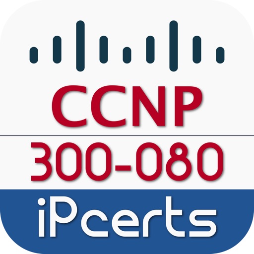 300-080: CCNP Collaboration (CTCOLLAB) v1.0