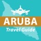 **** DISCOVER ARUBA WITH THIS POWERFUL GUIDE ****