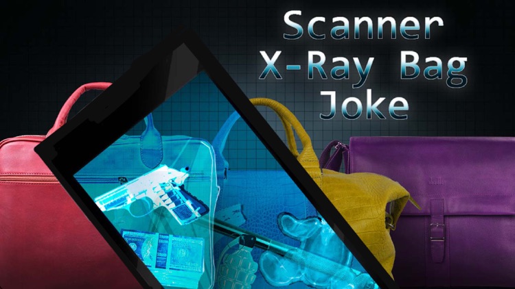 Scanner X-Ray Bag Joke