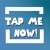 Tap Me Now!