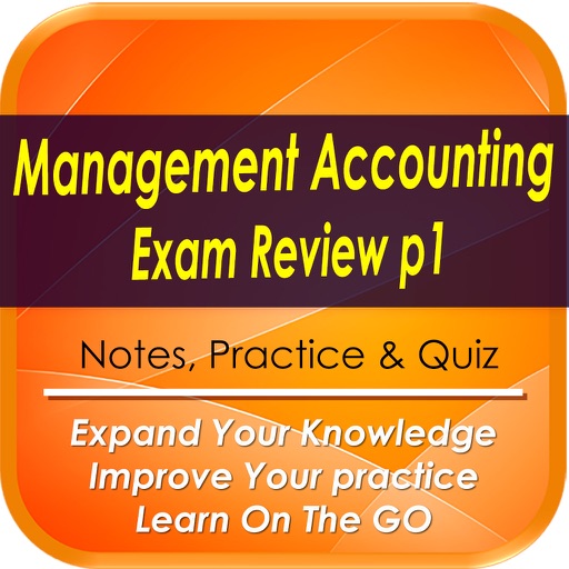 Management Accounting Exam Review Part 1: 1380 Study Notes & Quizzes