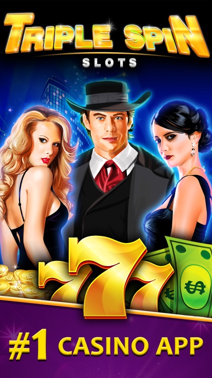 Triple Spin Casino Slots - All New, Grand Vegas Slot Machine Games in the Double Rivers Valley!