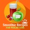 Smoothie Recipes for Weight Loss-