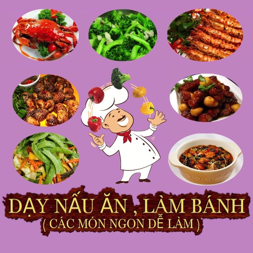 Dạy nấu ăn,làm bánh ( Các món ngon dễ làm ) Pro