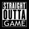 Straight Outta Game - Compton Meme Edition