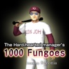 The Hard-hearted Manager's 1000 Fungoes