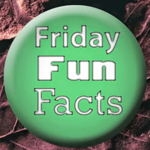 Friday Fun Facts