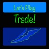 Let's Play Trade!