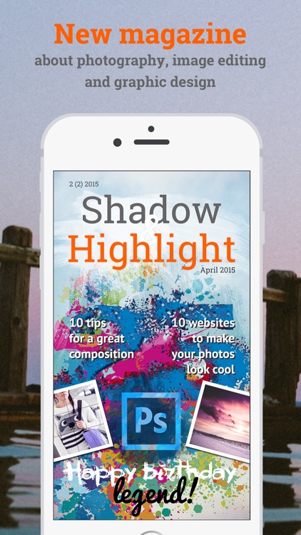Shadow & Highlight A new magazine about Photoshop, photography, photo editing and graphical design screenshot-0