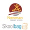 Newman Primary School, Skoolbag App for parent and student community