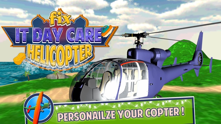 Fix It Day Care Helicopter