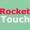 Rocket Touch