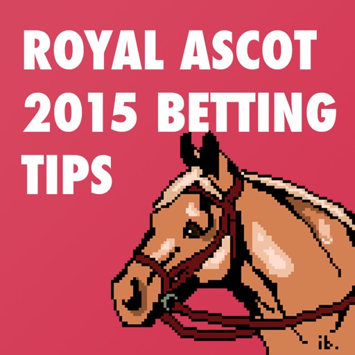 Royal Ascot 2015 Betting Tips - Free Bets & Betting Tips on all the Races iOS App