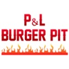 P & L Burger Pit