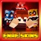 Best FNAF Skins for Minecraft PE are HAND-PICKED & DESIGNED BY PROFESSIONAL DESIGNERS