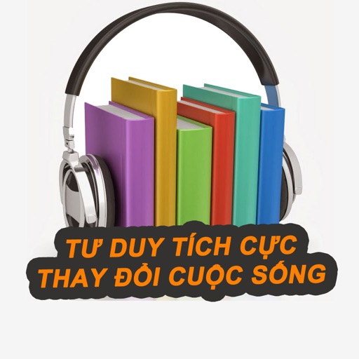 Tư duy tích cực thay đổi cuộc sống-Audio Offline