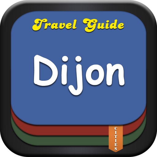 Dijon Traveller's Essential Guide