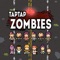Tap Tap Pixel Zombies