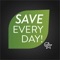 Save Every Day!