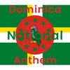 Dominica National Anthem