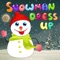 Dress- Up Snowman  for Christmus