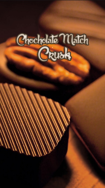 Chocolate Match Crush