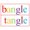 bangletangle