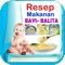 Resep Makanan Bayi dan Balita merupakan aplikasi Gratis yang memberikan cara membuat menu makanan untuk bayi dengan aneka masakan yang bahan-bahannya sangat mudah di dapatkan