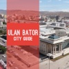 Ulan Bator Travel Guide