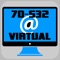 Virtual Test Engine to study Microsoft 70-532