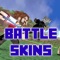 “Battle Skins - Skins for MCPC & PE Edition” - Best HAND-PICKED & DESIGNED BY PROFESSIONAL DESIGNERS