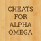 Cheats for Alpha Omega - All the Latest Solutions and Answers