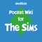 Looking for help or the latest tips for the games The Sims 3, The Sims 4 or The Sims FreePlay