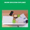 Online Education Explained +