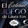 El Extraño Juego de Laura Fox - Audiolibro Erótico