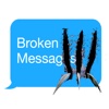 Broken Messages - Best comeback scratch sticker.s