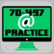 Practice Test Engine to study Microsoft 70-497