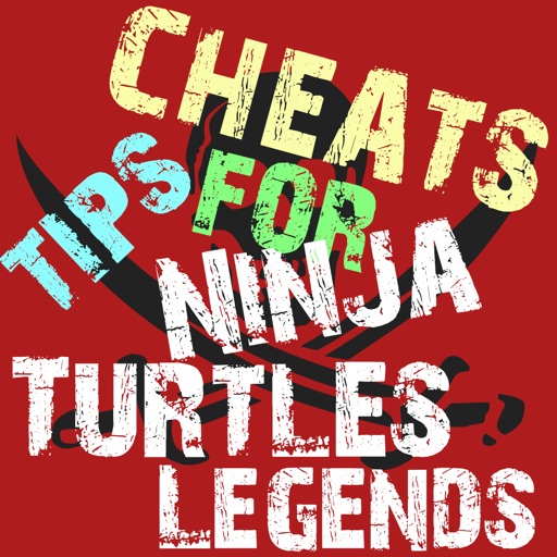 Cheats Tips For Ninja Turtles Legends iOS App