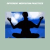 Different meditation practices