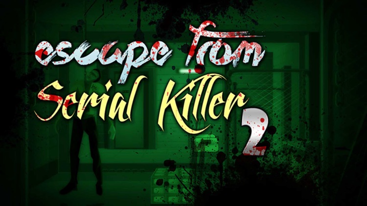 Escape From Serial Killer-2