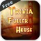 Ultimate TV Trivia App - For Fuller House and Full House Quiz Free Edition